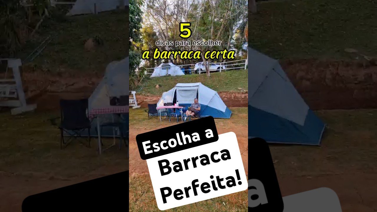 Cinco dicas para escolher a barraca de camping certa