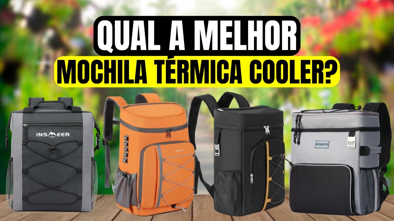 Comparativo das melhores mochilas térmicas cooler para comprar em 2026