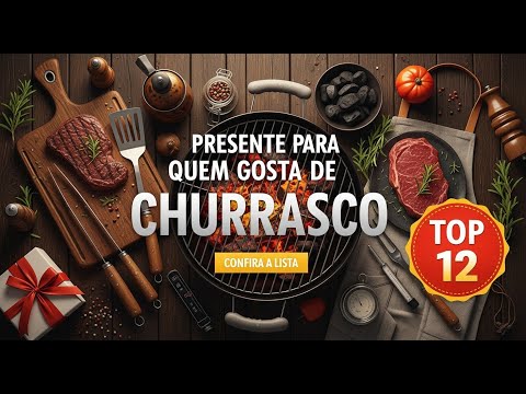 Ideias de presente para quem gosta de churrasco